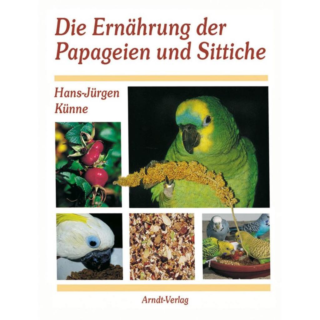 60510  -  Die Ernährung der Papageien und Sittiche